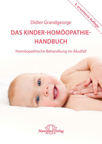 Das Kinder-Homöopathie-Handbuch von Didier Grandgeorge Das Kinder-Homöopathie-Handbuch von Didier Grandgeorge