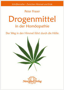 Drogenmittel in der Homöopathie - Peter Fraser
