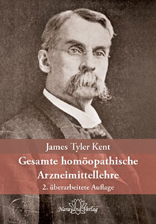 Gesamte homöopathische Arzneimittellehre - James Tyler Kent