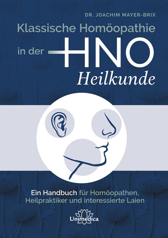 Klassische Homöopathie in der HNO-Heilkunde - Joachim Mayer-Brix