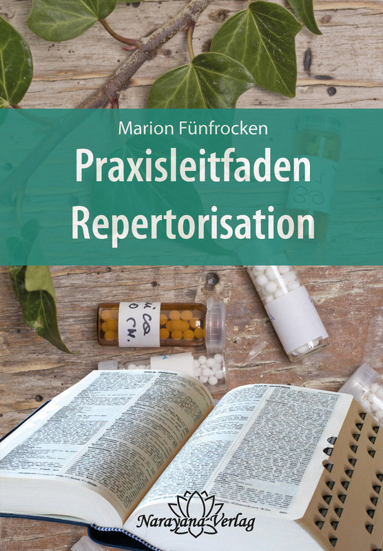 Praxisleitfaden Repertorisation - Marion Fünfrocken