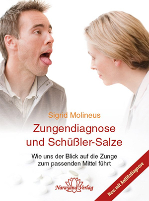 Zungendiagnose und Schüßler-Salze Sigrid Molineus