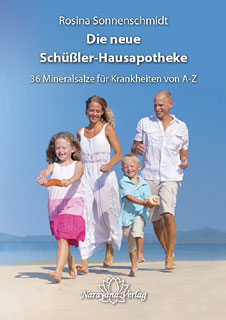 Die neue Schüßler-Hausapotheke Rosina Sonnenschmidt