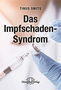 Das Impfschaden-Syndrom Tinus Smits