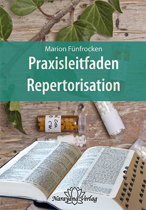 Praxisleitfaden Repertorisation Marion Fünfrocken