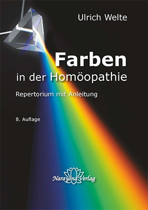 Farben in der Homöopathie - Set Farbtafeln & Textteil Ulrich Welte