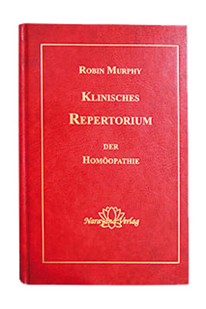 Klinisches Repertorium der Homöopathie Robin Murphy