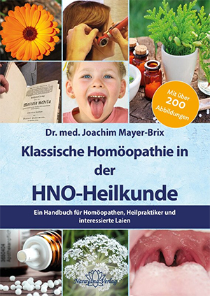 Klassische Homöopathie in der HNO-Heilkunde Joachim Mayer-Brix