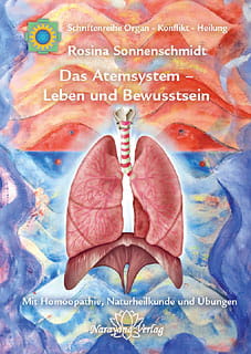 Das Atemsystem - Leben und Bewusstsein Rosina Sonnenschmidt