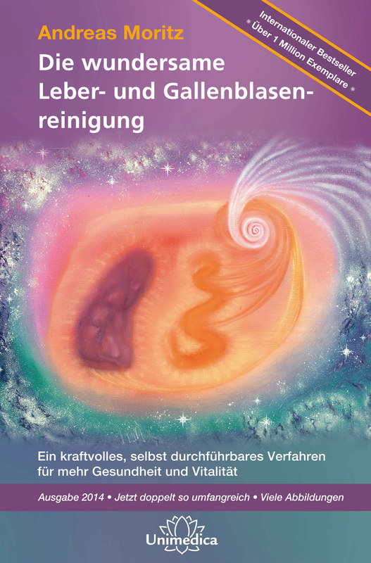 Cover by Andreas Moritz, The Miraculous Liver and Gallbladder Cleanse