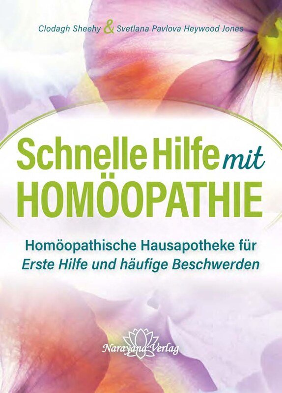 Schnelle Hilfe mit Homöopathie Svetlana Pavlova / Clodagh Sheehy